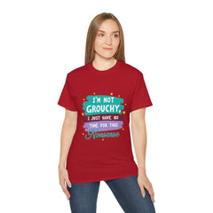 "I'm Not Grouchy I Just Have No Time For This Nonsense" T-Shirt