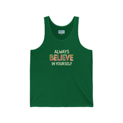 Believe In Yourself Tank Top — Inspirational Motivational Graphic Tank