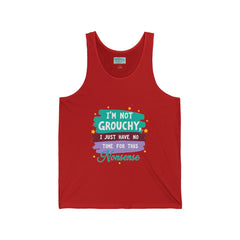 Tank Top — "I'm Not Grouchy, I Just Have No Time for This Nonsense" Funny Graphic Tank