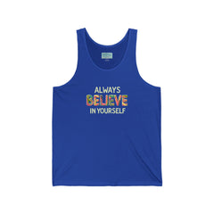 Believe In Yourself Tank Top — Inspirational Motivational Graphic Tank