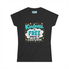 Kindness Is Free Women's Tee — Spread It Everywhere Inspirational Graphic Shirt