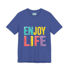 Enjoy Life T-Shirt — Colorful Positive Graphic Tee