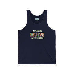 Believe In Yourself Tank Top — Inspirational Motivational Graphic Tank