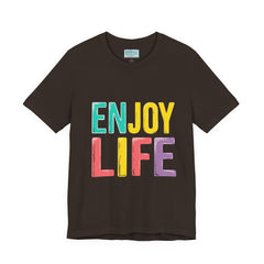 Enjoy Life T-Shirt — Colorful Positive Graphic Tee