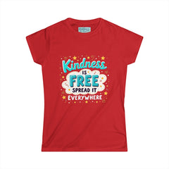 Kindness Is Free Women's Tee — Spread It Everywhere Inspirational Graphic Shirt