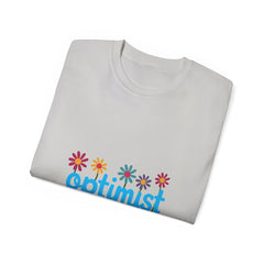 Optimist Floral Tee — "optimist" Graphic T-Shirt
