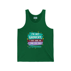 Tank Top — "I'm Not Grouchy, I Just Have No Time for This Nonsense" Funny Graphic Tank