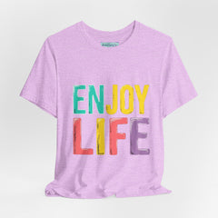 Enjoy Life T-Shirt — Colorful Positive Graphic Tee