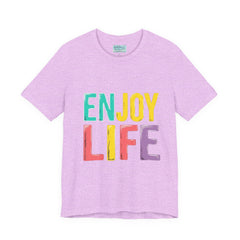 Enjoy Life T-Shirt — Colorful Positive Graphic Tee