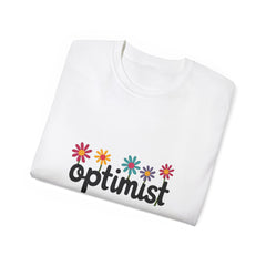 Optimist Floral Tee — Positive Vibes Flower T-Shirt