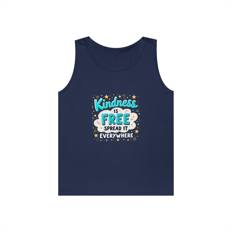 Kindness Is Free Tank Top — Spread It Everywhere Inspirational Graphic