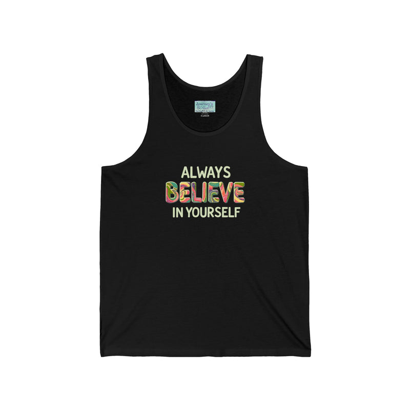 Believe In Yourself Tank Top — Inspirational Motivational Graphic Tank