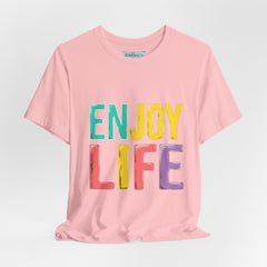 Enjoy Life T-Shirt — Colorful Positive Graphic Tee